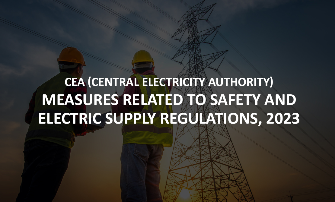 Central Electricity Authority (Measures Relating To Safety and Electric Supply) Regulations, 2023